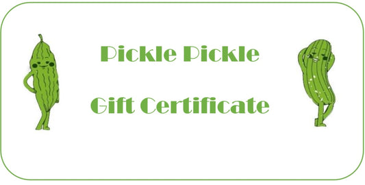 Pickle Pickle Gift Certificate